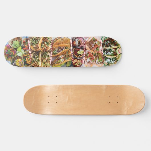 Tacos 1 Skateboard (Horizontal)