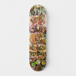 Tacos 1 Skateboard