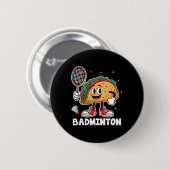 Tacos Badminton Taco Mexican Food Cinco De Mayo Button (Vorne & Hinten)