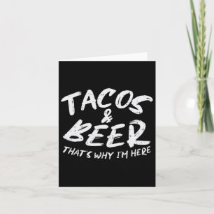 Tacos Beer Warum ich hier bin Pub Cinco De Mayo Dr Karte