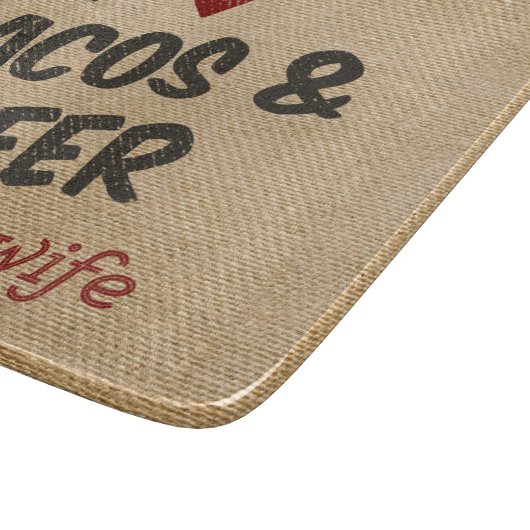 Tacos-Bier-Ehefrau Herz der Leinwand I Schneidebrett (Ecke)