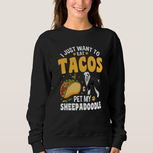Tacos Doodle Dog Sheepadoodle Sweatshirt (Vorderseite)
