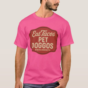 Tacos essen Hunde streicheln Lustiger Hundebesitze T-Shirt