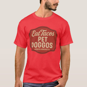 Tacos essen Hunde streicheln Lustiger Hundebesitze T-Shirt