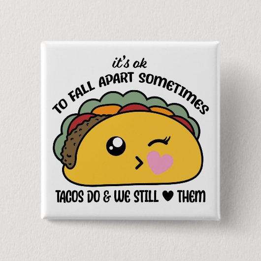 Tacos Fall Apart Meme Button (Vorderseite)