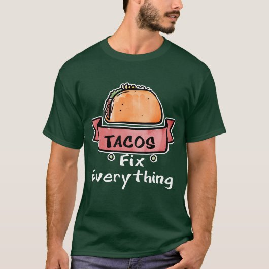Tacos Fi Everything Meican Food Foodie gift T-Shirt (Vorderseite)