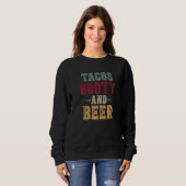 Tacos Hintern und Bier Cooles Party Premium Sweatshirt (Vorne ganz)