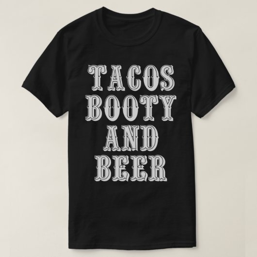 Tacos Hintern und Bier T-Shirt (Design vorne)