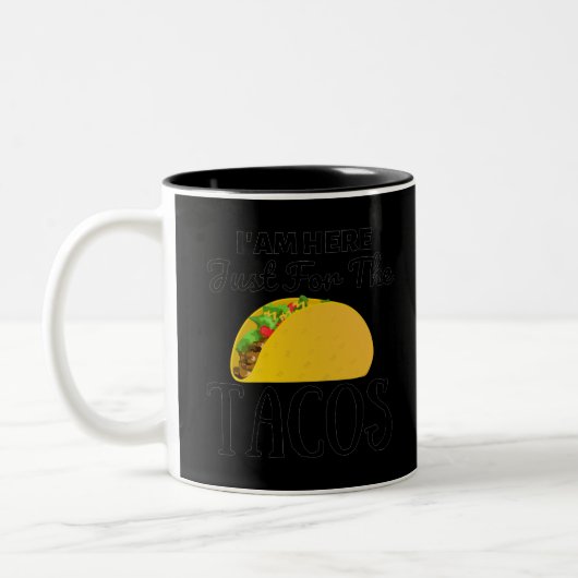 TACOS Ich bin hier nur für die Tacos Zweifarbige Tasse (Links)