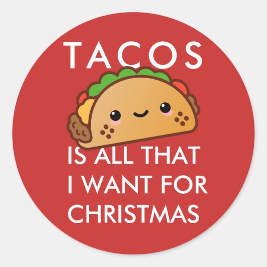 Tacos ist alles, was ich zu Weihnachten Wollte Runder Aufkleber (Vorderseite)