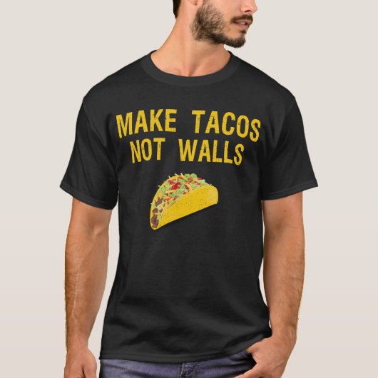 Tacos keine Mauern machen T-Shirt (Vorderseite)
