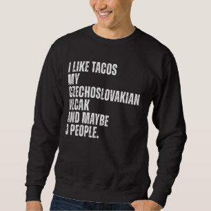 Tacos Lover Funny Sweatshirt