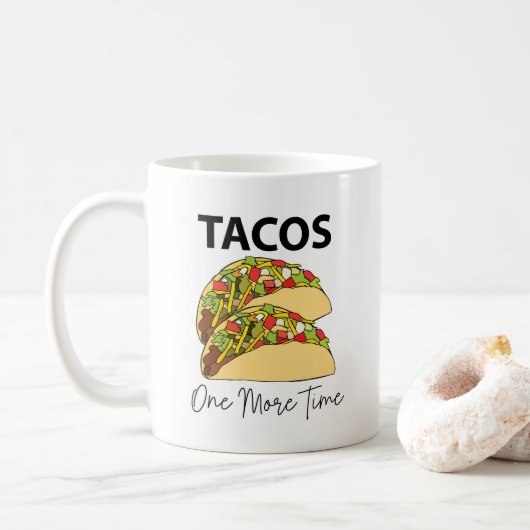 Tacos noch einmal mexikanisches Ernährungstadium Kaffeetasse (Mit Donut)