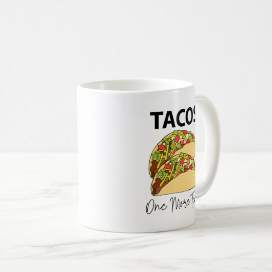 Tacos noch einmal mexikanisches Ernährungstadium Kaffeetasse (VorderseiteRechts)