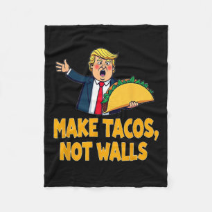 Tacos Not Walls Funny Trump Taco Dienstag T-Shirt Fleecedecke