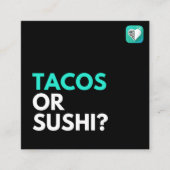 TACOS ODER SUSHI QUADRATISCHE VISITENKARTE (Vorderseite)