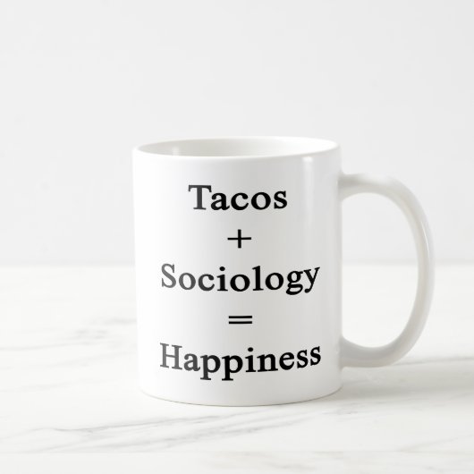 Tacos plus Soziologie entspricht Glück Kaffeetasse (Rechts)