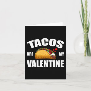 Tacos sind mein Valentinischer Valentinstag, mexik Karte