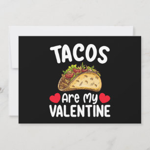 Tacos sind mein Valentinstag Funny Food Lover Einladung
