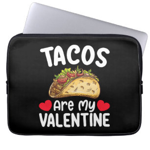 Tacos sind mein Valentinstag Funny Food Lover Laptopschutzhülle