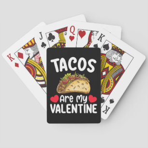 Tacos sind mein Valentinstag Funny Food Lover Spielkarten