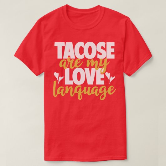 Tacos sind meine Liebe T-Shirt (Design vorne)