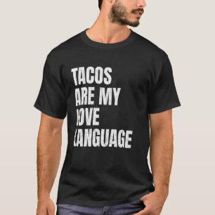 Tacos sind meine Liebessprache Lustige Taco-Liebha T-Shirt