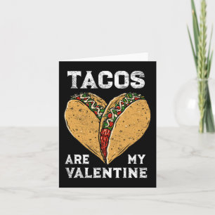 Tacos sind meine Valentine Taco Lover HerzValentin Karte