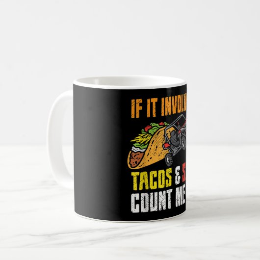 Tacos & SxS Vierrad-Vierradantrieb UTV ATV Kaffeetasse (Vorderseite Links)