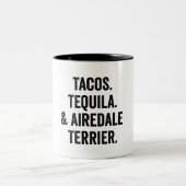 Tacos Tequila And Airedale Terrier Funny Dog  Zweifarbige Tasse (Mittel)