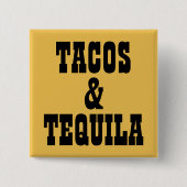 Tacos & Tequila Button (Vorderseite)