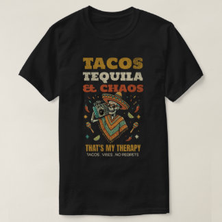 Tacos Tequila Chaos Vibes Party Spaß T-Shirt