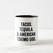 Tacos Tequila und amerikanischer Eskimo Hund Funny Zweifarbige Tasse (Mittel)