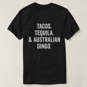 Tacos Tequila und australische Dingo T-Shirt