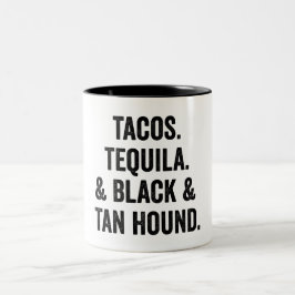 Tacos Tequila und Black and Tan Hound Funny Zweifarbige Tasse