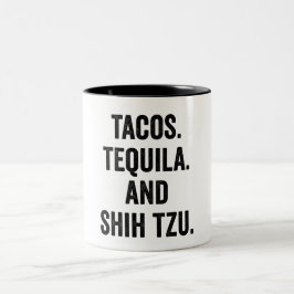 Tacos Tequila und Shih Tzu Zweifarbige Tasse