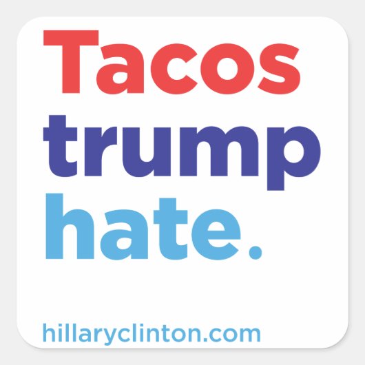 Tacos Trump hasst: Hillary 2016 Aufkleber (Vorderseite)