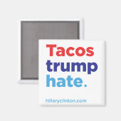 Tacos Trump hasst: Hillary 2016 Magnet (Vorderseite/Rückseite)