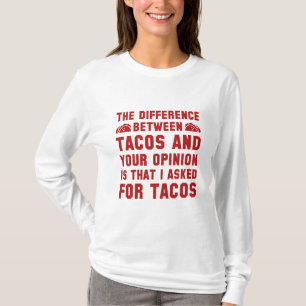 Tacos und Ihre Meinung T-Shirt