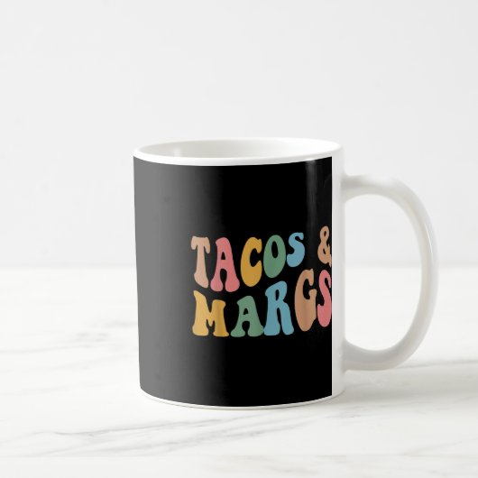 Tacos und Margs Funny Cinco de Mayo Mexican Fiesta Kaffeetasse (Rechts)