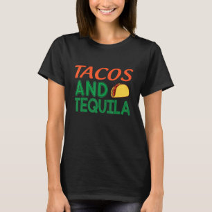 Tacos und Tequila Mexican Mexico Cinco de Mayo 1 T-Shirt