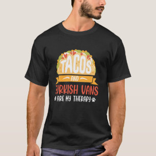 TACOS UND TÜRKISCHE VANS SIND MEINE THERAPIE Lusti T-Shirt