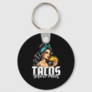 Tacos vor Typen lustige mexikanische Chicana Latin Schlüsselanhänger