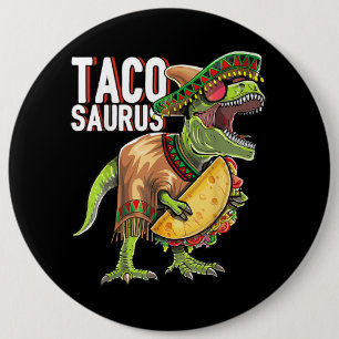 Tacosaurus Cinco De Mayo Dinosaur Taco Party Gift Button