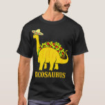 Tacosaurus Cinco De Mayo  Funny Taco Dinosaur covi T-Shirt<br><div class="desc">Tacosaurus Cinco De Mayo  Funny Taco Dinosaur covid 19  . birthday,  funny,  1st birthday,  bday,  birth,  birthday cake,  birthday greeting,  birthday saying,  cool,  first birthday,  gift,  gift idea,  hammer,  happy birthday,  pinkinkart,  slogan,  typography,  16th birthday,  1970,  2 year old,  21st,  2nd,  2nd birthday,  2nd birthday</div>