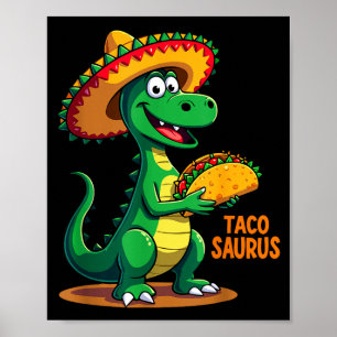 Tacosaurus mexikanischer Dino T-Rex Cinco de Mayo  Poster