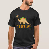 Tacosaurus T-Shirt Funny Cinco de Mayo Dinosaur T (Vorderseite)