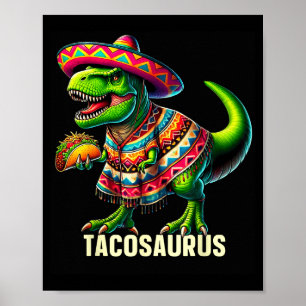 Tacosaurus Taco Dinosaur Cinco de Mayo mexikanisch Poster