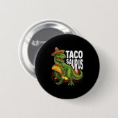 Tacosaurus Taco Dinosaur T Rex lustig Cinco de May Button (Vorne & Hinten)
