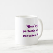 "Tadellos normale Pfannkuchen" Kaffeetasse (VorderseiteRechts)